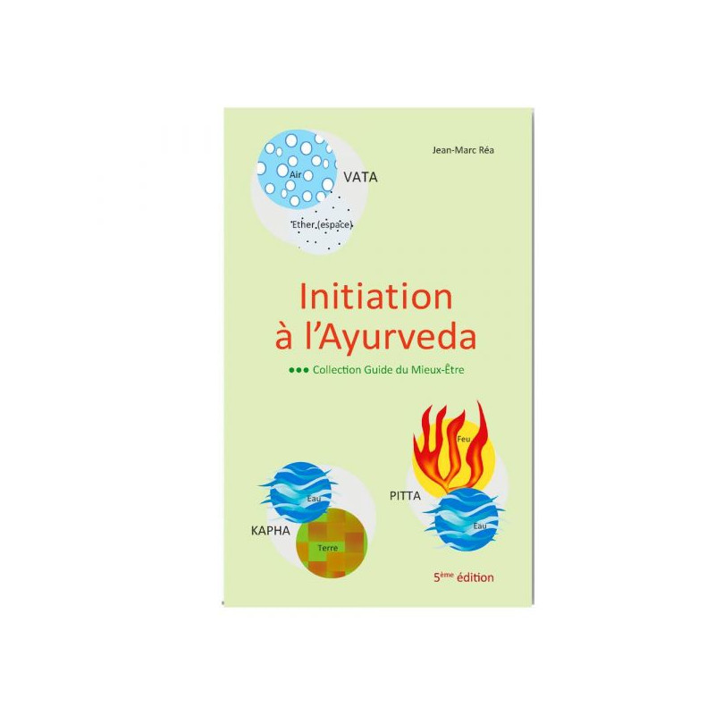 Initiation à l'Ayurveda, 5ème édition 100 pages Ayur-Vana
