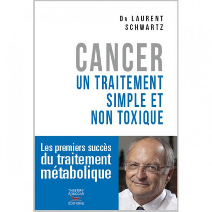 Cancer un traitement simple et non toxique 132 pages